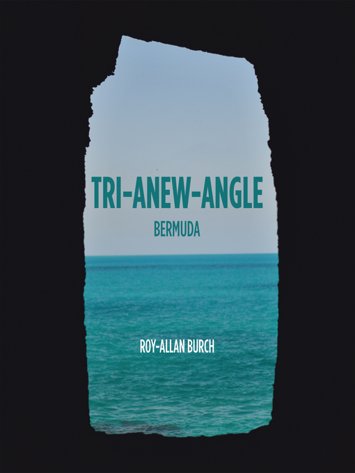 Title details for Tri-Anew-Angle by Roy-Allan Burch - Available